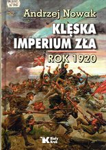 Nowak  Andrzej. Kleska imperium zla