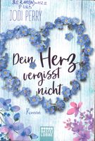 Dein Herz vergisst nicht